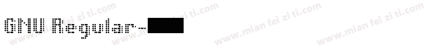 GNU Regular字体转换